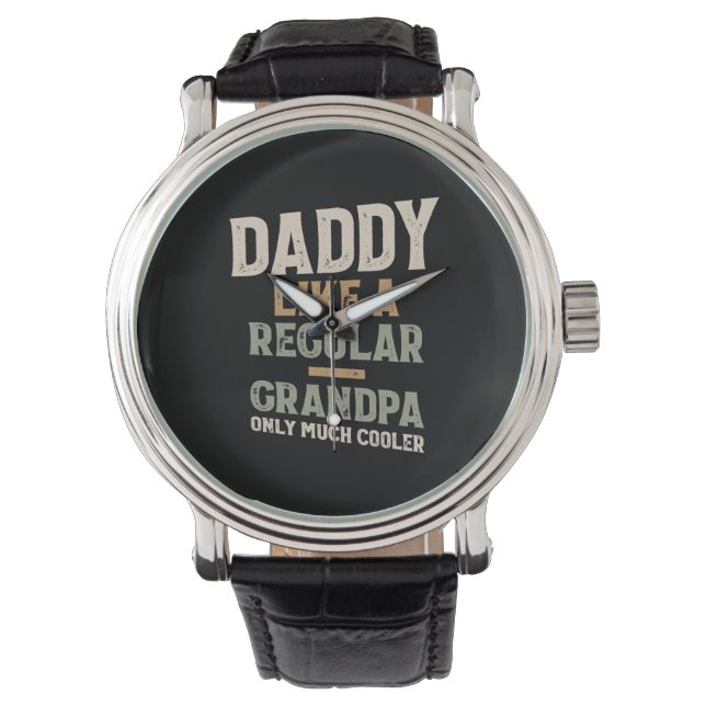 Montre Papa Comme Un Grand-Père Ordinaire Seulement Beauc (devant)