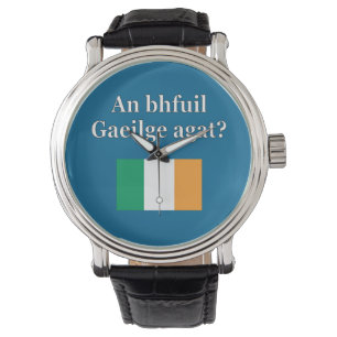 Montre Parles-tu irlandais ? en irlandais. Fanion