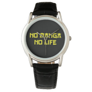 MONTRE PAS DE MANGA PAS DE VIE