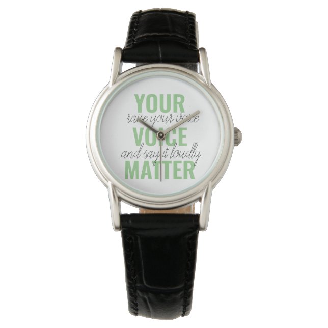 Montre Positive Green Your Voice Matter Motivation Citati (devant)