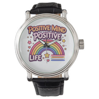 Montre Positive Mind Positive Life