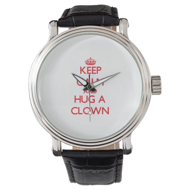 Montre Restez calme et serrez un clown dans vos bras (devant)