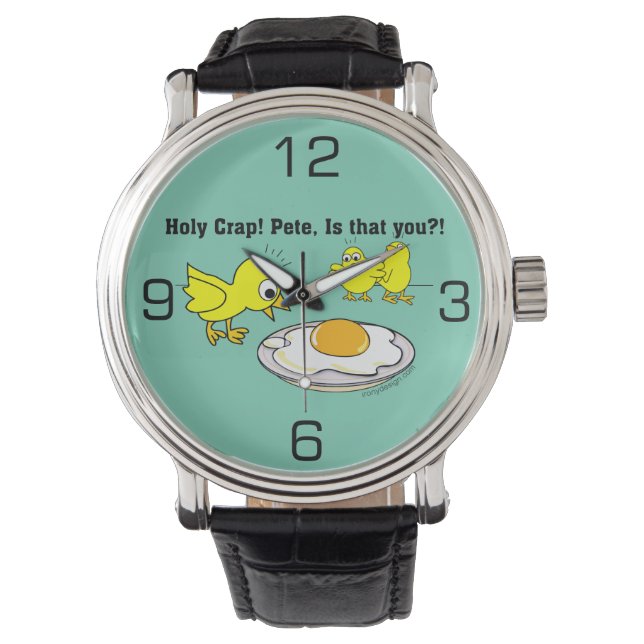 Montre Sacrée merde ! Humour Pete (devant)
