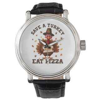 Montre Save a Turkey Eat Pizza – Funny Thanksgiving Pizza