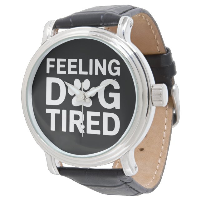 Montre Sentiment de fatigue du chien (Incliné)