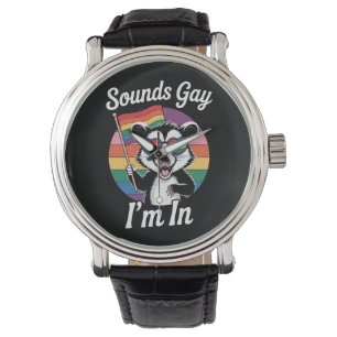 Montre Sounds Gay I'm In Possum Funny LGBTQ Pride Arc-en-