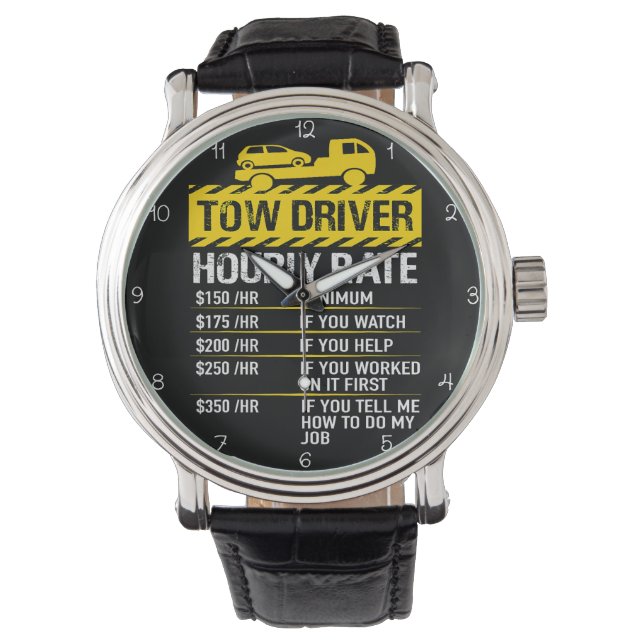 Montre Tow Driver: My Hourly Rate In Yellow (devant)