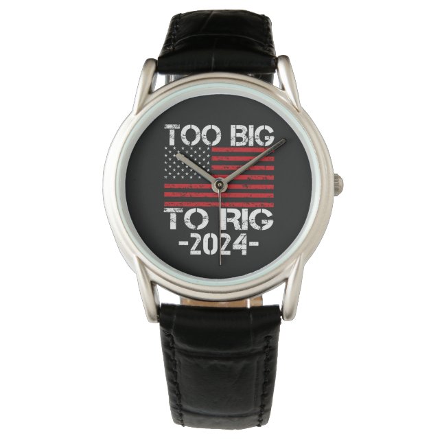 Montre Trop gros pour truquer les élections de 2024 (devant)