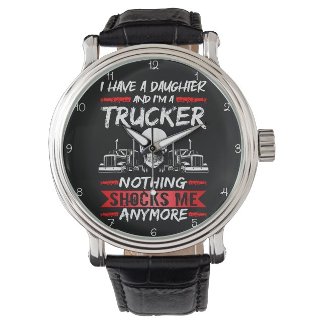 Montre Trucker Daughter: Nothing Shocks Me Anymore (devant)