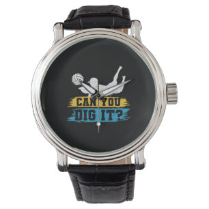 Montre Volleyball Player Can You Dig It