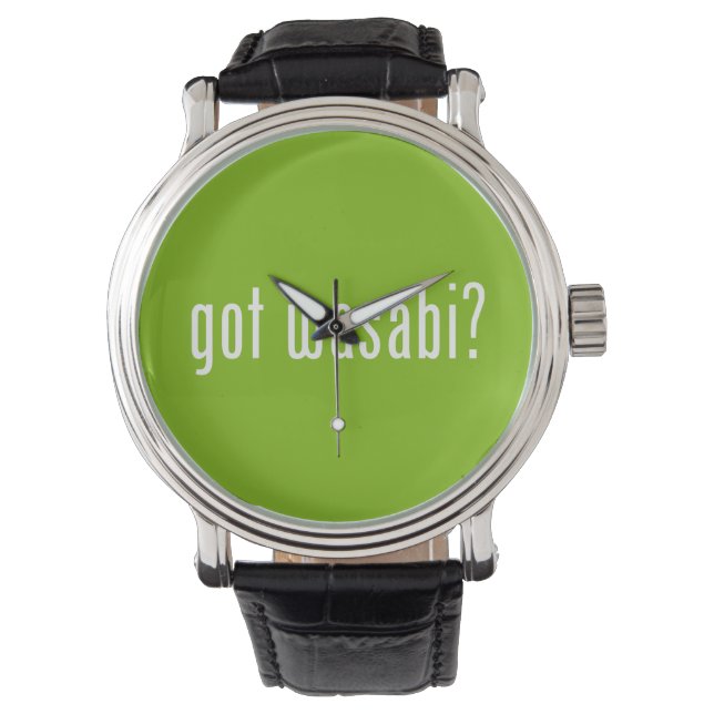 Montre vous avez wasabi ? (devant)