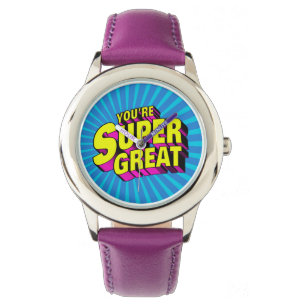 Montre Vous êtes super génial
