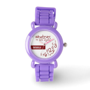 Montre whatever, i'm late anyways