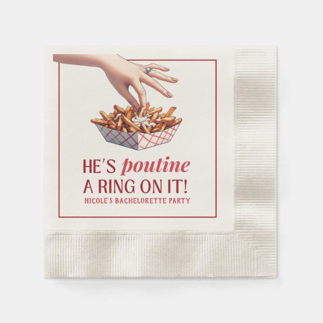 Montreal Quebec Poutine a Ring on it Bachelorette Napkin (Front)