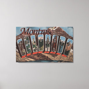 Montrose, Colorado - Large Letter Scenes Canvas Print