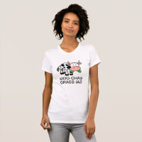Moo-chas Grass-ias (Muchas Gracias) Shirt