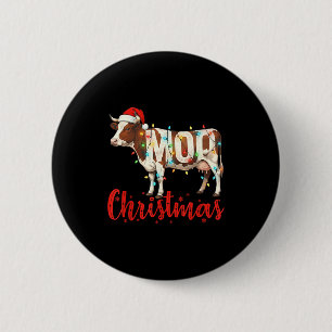 Moo Christmas Funny Cow Lovers Cattle Famer Farmin 2 Inch Round Button