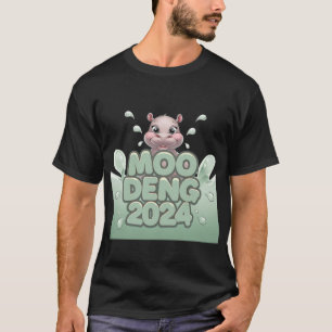 Moo Deng 2024 Moo Deng Moo Deng Cute Baby Hippo  T-Shirt