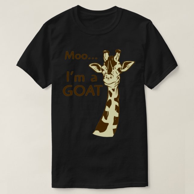 MOO I M A GOAT  T-Shirt (Design Front)