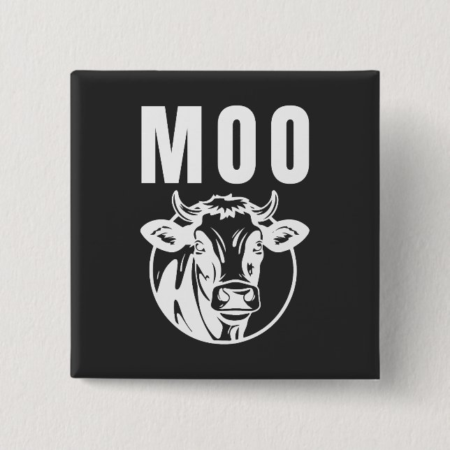 Moo I'm A Cow Funny Farm 2 Inch Square Button (Front)
