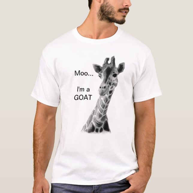 Moo...I'm a goat tee shirt (Front)