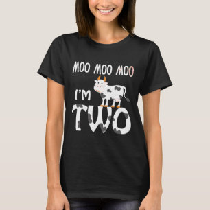 Moo Moo Im Two 2nd Second Birthday Cow Hilarious P T-Shirt