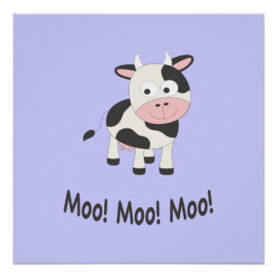 Moo Moo Moo Cute Cartoon Cow Poster