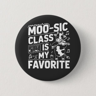 Moo-sic Class is my Favourite Funny Moo Cow School 2 Inch Round Button