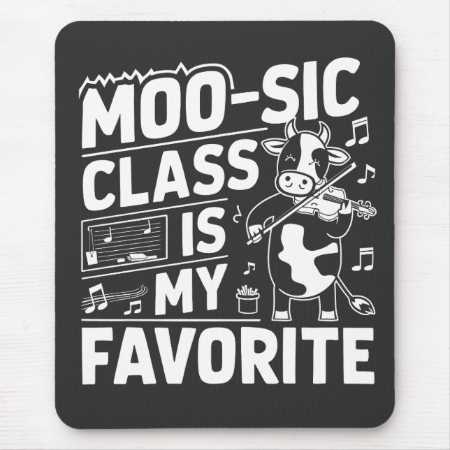 Moo-sic Class is my Favourite Funny Moo Cow School Mouse Pad (Front)