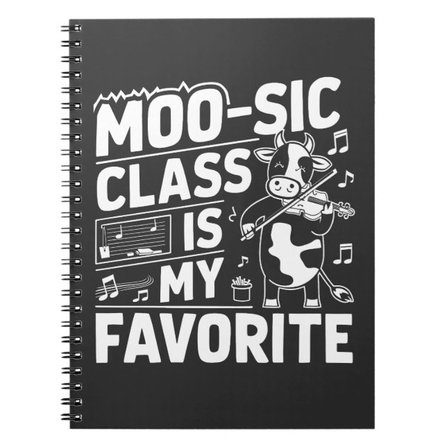 Moo-sic Class is my Favourite Funny Moo Cow School Notebook (Front)