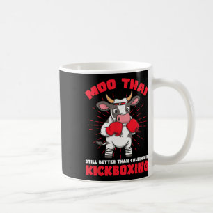 Moo Thai Better Than Kickboxing Design Coffee Mug