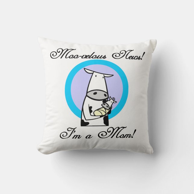 Moo-velous New Mom Gifts Throw Pillow (Front)