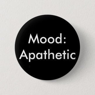 Mood Apathetic 2 Inch Round Button