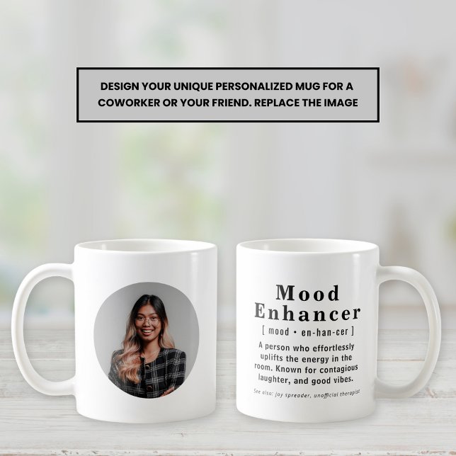 Mood Enhancer Personalized Photo Office Gift Tea Coffee Mug (Creator Uploaded)