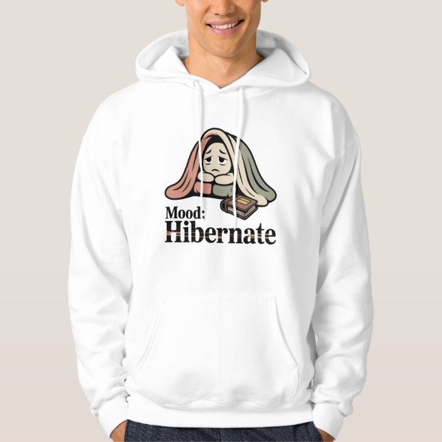 Mood: Hibernate Mental Health Mood with a Blanket Hoodie (Front)