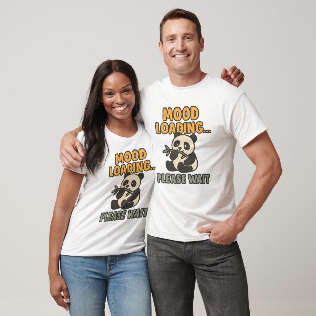 Mood Loading... Please Wait Panda T-Shirt (Unisex)