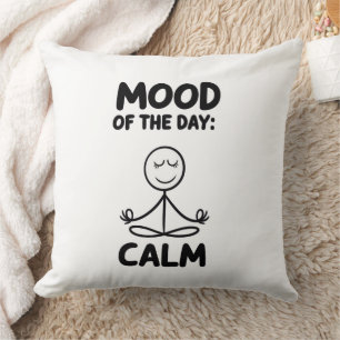 Mood of the Day Calm Yoga Meditation Throw Pillow
