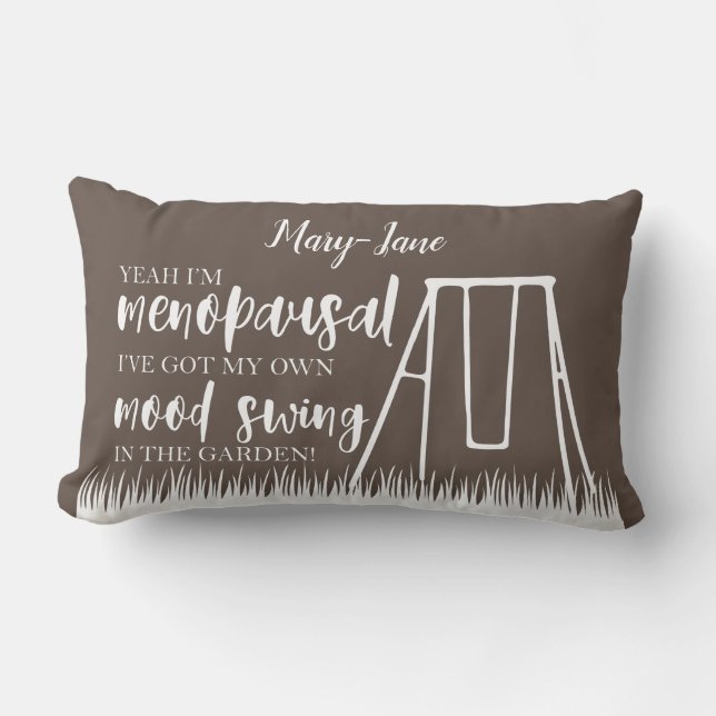 Mood Swing in my Garden Funny Menopause Quote Lumbar Pillow (Front)