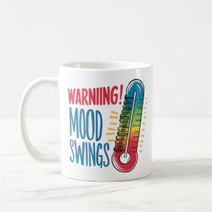 Mood Swings Coffee Mug
