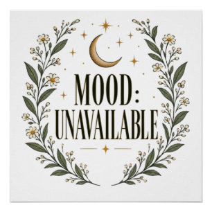 Mood Unavailable Botanical Crescent Moon Celestial Poster