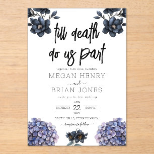 Moody Black Floral Till Death Do Us Part Wedding Acrylic Invitations