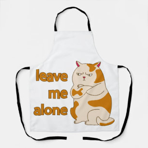Moody fat cat leave me alone  apron