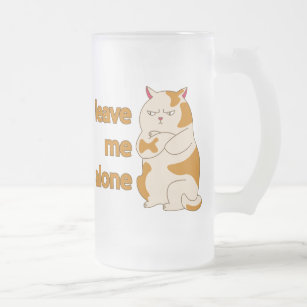 Moody fat cat leave me alone frosted glass beer mug