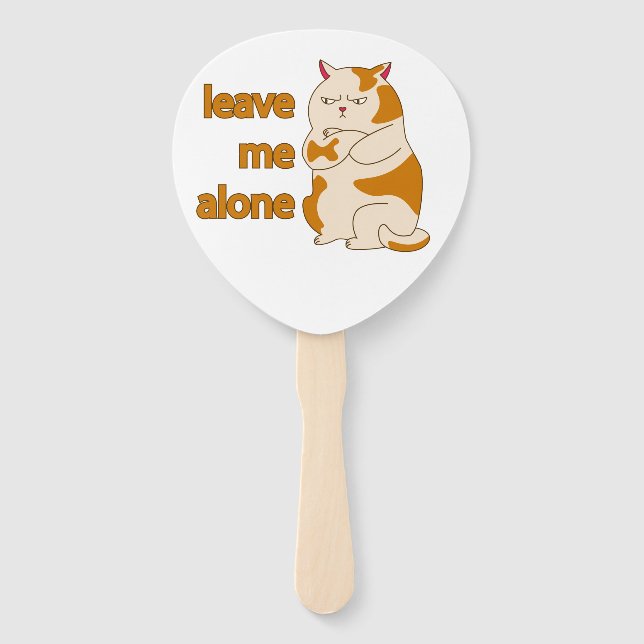 Moody fat cat leave me alone  hand fan (Front)