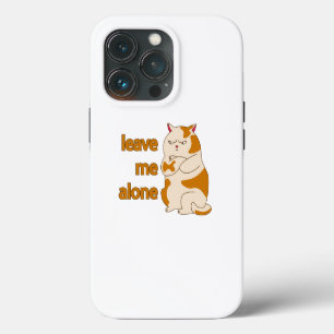 Moody fat cat leave me alone iPhone 13 pro case