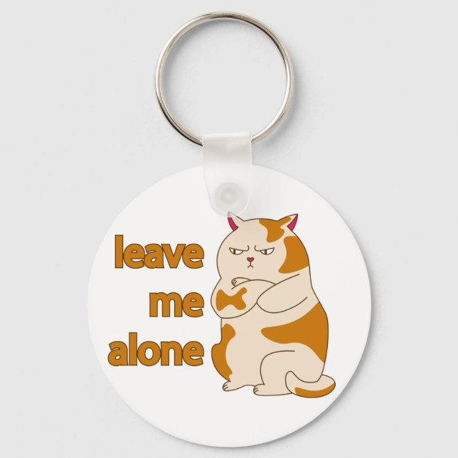 Moody fat cat leave me alone keychain (Front)