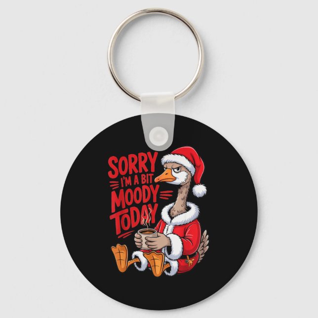 Moody Goose Christmas Santa Suit Coffee Humor Art  Keychain (Front)