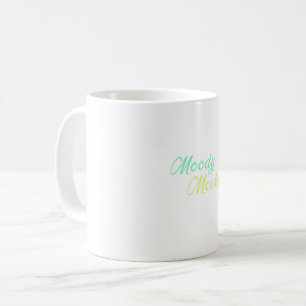 Moody Mocks – Sarcasm and Attitude in Style Coffee Mug