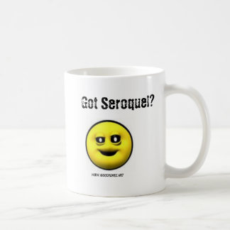 MoodyOnes: Got Seroquel? Coffee Mug
