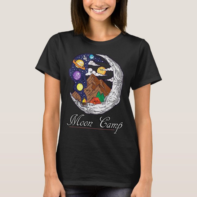 Moon Camp Moon Planets Outer Space Wonder Night T-Shirt (Front)